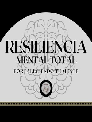 cover image of Resiliencia Mental Total